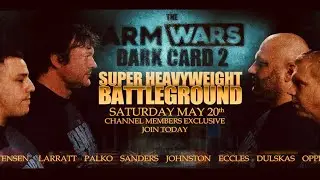 DEVON LARRATT &lsquo;THE BATTLEGROUND&rsquo; - ARM WARS &lsquo;DARK CARD 2&rsquo; PREMIERES MAY 20TH 2023
