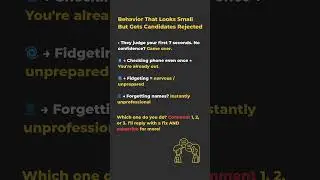 Behavior That Looks Small But Gets Candidates Rejected