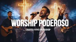 SELEÇÃO WORSHIP | AS 5 MAIS TOCADAS | Impossível Não Sentir A Presença De Deus (Cristo Vivo Worship)