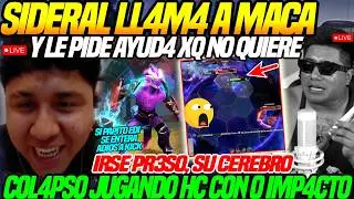 😲SIDERAL LL4M4 a MACARIUS y le PIDE AYUD4 x su NUEVA D3NUNC14😲SU CEREBRO de MACA COL4PSO jugando HC
