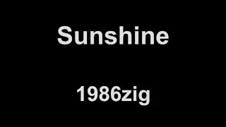 1986zig - Sunshine (lyrics)