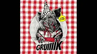 GRUIIIIK (Groovy Goregrind) - &Ccedil;a Parle De Ta M&egrave;re ! (FULL ALBUM)