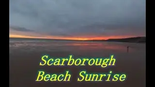 stunning sunrise Scarborough beach walk