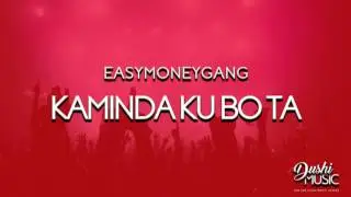 EasyMoneyGang   Kaminda Ku Bo Ta