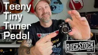 The Rock Stock Nano Tuner Pedal is TINY!