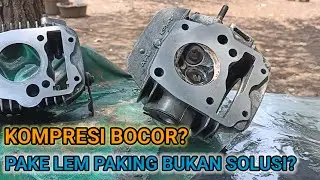 CARA MENGATASI KOMPRESI BOCOR TERUS DARI HEAD BLOK TANPA KE TUKANG BUBUT!!!