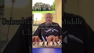 Suburban Upper Middle Class theme song