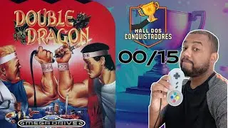 #halldosconquistadores – Double Dragon - Rumo à Platina no Retro Achievments RA #01