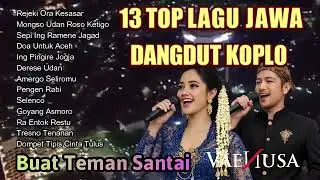 13 TOP Lagu Jawa Dangdut Koplo #dangdutterbaru #dangdutkoplo #indonesia