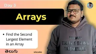 Find the Second Largest Element in an Array in Telugu | Brute Force & Optimal | srkcodes
