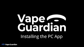 Vape Guardian for Windows - Quick Install Guide (Step-by-Step)