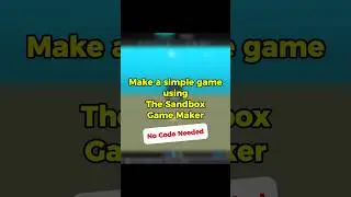 🚀 Create a Game in Minutes | The Sandbox Game Maker