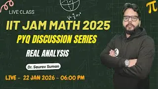 IIT JAM 2025 Math | Real Analysis PYQ Discussion with Step-by-Step Solution by Dr. Saurav Sir