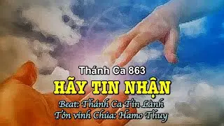 863 H&atilde;y Tin Nhận - Hamo Thuy