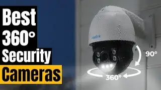 Top 5 Must-Have 360&deg; Outdoor Security Cameras in 2024 (Buyer's Guide)