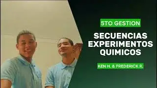 Secuencias experimentos Qu&iacute;micos | Ken y Frederick.
