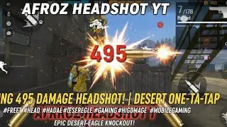 Ek Tap Mein Khatam 495 Damage Desert Eagle Headshot  TrickFree Fire OneFree Fire One Tap Free fire 🔥
