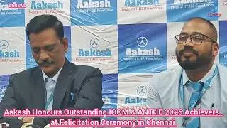 Aakash Honours Outstanding IOQM & ANTHE 2025 Achievers  at Felicitation Ceremony in Chennai 