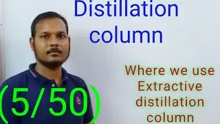 Where we used extractive distillation