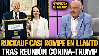 RUCKAUF SE EMOCIONÓ POR LA REUNIÓN DE CORINA Y TRUMP
