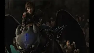 Hiccup and Toothless - It'll be okay (thanks for 35k followers)