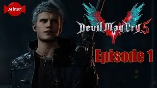 Let's Rock! | Devil May Cry 5 Episode 1 | Minor Plays