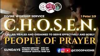 C.H.O.S.E.N. People Of Prayer | Week 1 | New Year's Sunday | 41 Divine Worship Service