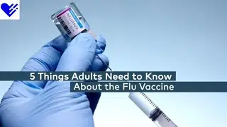 5 Things Adults Need to Know About the Flu Vaccine | Healthgrades