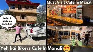 Ride Inn Cafe Manali | Best Cafes In Manali | Places To Eat in Manali | Manali Vlog