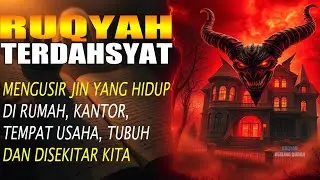 RUQYAH RUMAH PENGUSIR JIN, SETAN & SIHIR DI RUMAH & TUBUH, PENENANG HATI DAN FIKIRAN | Ala Yaseer