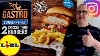 Red Hen | Gastro | Southern Fried Chicken Thigh Burgers from Lidl | Supercool Review
