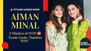 Aiman & Minal Khan 🌹 Celebrity Sisters Shoot | Full Photoshoot Video | Actress Aesthetics |