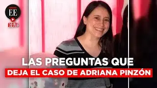 Adriana Pinzón: las preguntas sin resolver tras la identificación de su cuerpo | El Espectador