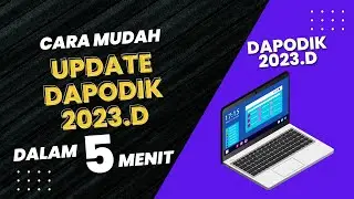 RILIS DAPODIK 2023.D | CARA UPDATE DAPODIK 2023.D SEMESTER GENAP TAHUN 2023