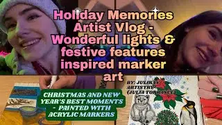 Holiday Memories Art Vlog - Christmas and New Year&rsquo;s Best Moments | Julia T./Juliray Artistry