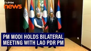 PM Modi holds bilateral meeting with PM Siphandone of Lao PDR