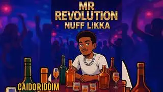 Mr Revolution -Nuff Likka (Caido Riddim)