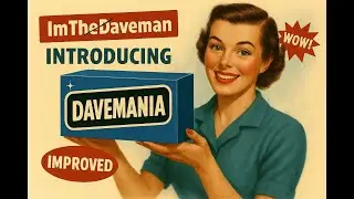 Davemania Reborn!  Kinda