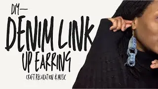 DIY Denim Link Chain Earrings | Easy Upcycle Jewelry Tutorial | MADE AND MINDFUL
