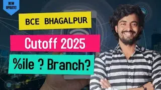 BCE BHAGALPUR ||CUTOFF ALL BRANCH WITH CATEGORY!! JEE%ile se college branch jane!! @otc123 #ugeac