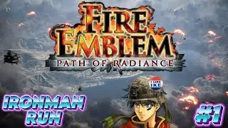 WE LIKE IKE! - Fire Emblem Path of Radiance Ironman Part 1