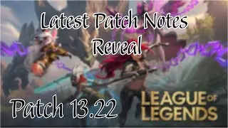 Latest Patch Notes Reveal in League of Legends | Patch 13.22 | League of Legends #gamer #streamer