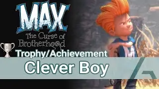 Max: The Curse of Brotherhood | Clever Boy Trophy Achievement
