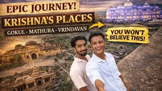 Exploring Krishna&rsquo;s Birthplace 😱 - By BrYash 27 