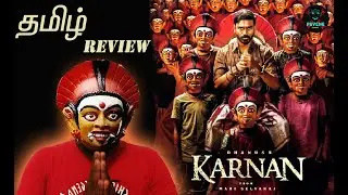 KARNAN REVIEW | Dhanush | Mari Selvaraj | Psyche Talkies |