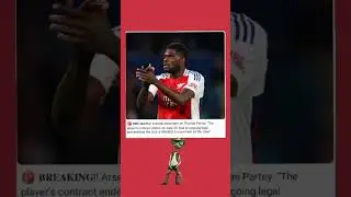 🚨 BREAKING🚨:Thomas Partey&rsquo;s Contract EXPIRES Amid Legal Proceedings #football #shorts