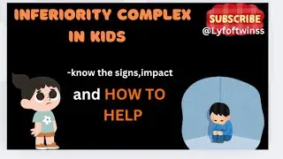 Overcoming Inferiority Complex in Kids #InferiorityComplex #KidsSelfEsteem #BuildingConfidence