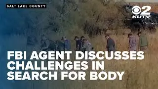 Former FBI agent discusses challenges in search for body of Utah National Guardsman