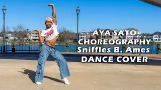 Aya Sato Choreography | Sniffles by B. Ames | DANCE COVER
