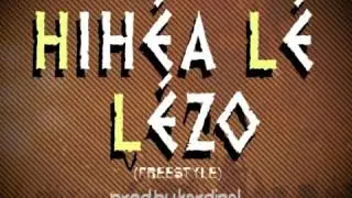 NEYLIO-Hih&eacute;a l&eacute; l&eacute;zo(freestyle)